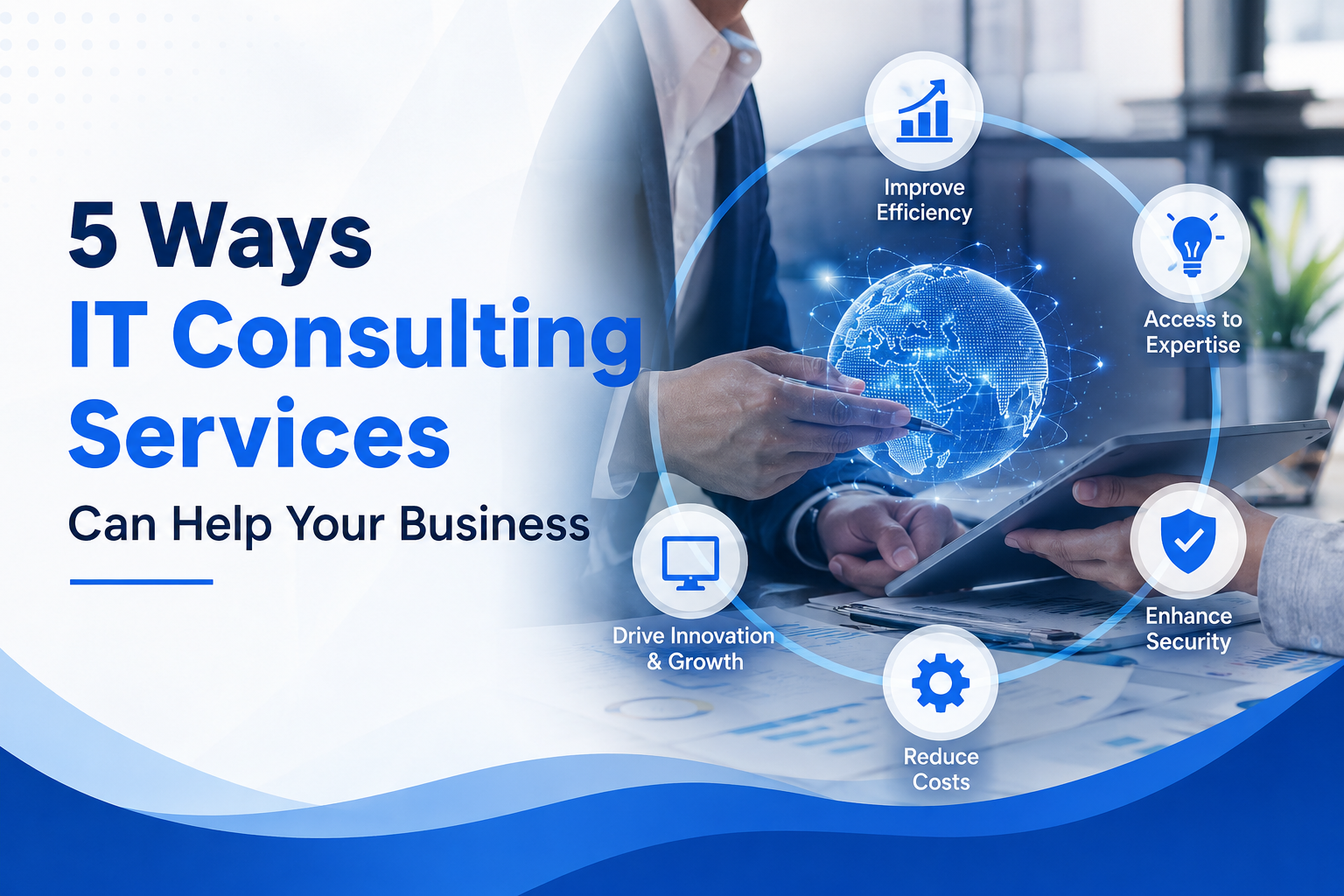 5 Ways IT Consulting Services Can Help Your Business